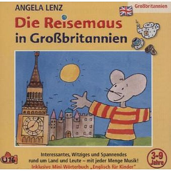 Die Reisemaus - Die Reisemaus In Großbritannien, 1 Audio-CD,1 Audio-CD, Angela Lenz