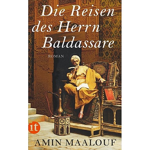 Die Reisen des Herrn Baldassare, Amin Maalouf