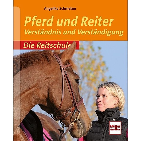 Die Reitschule / Pferd und Reiter, Angelika Schmelzer