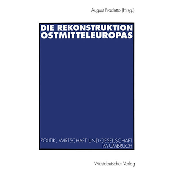 Die Rekonstruktion Ostmitteleuropas