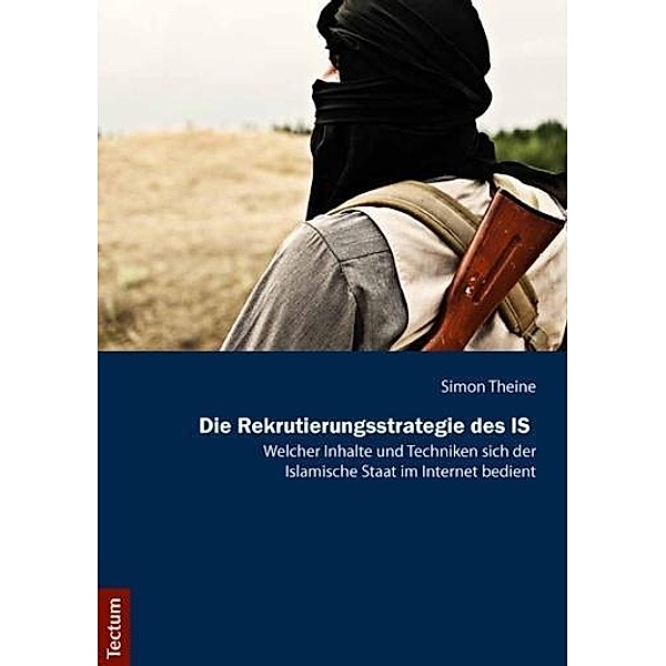 Die Rekrutierungsstrategie des IS, Simon Theine