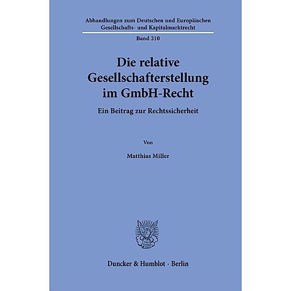 Die relative Gesellschafterstellung im GmbH-Recht., Matthias Miller