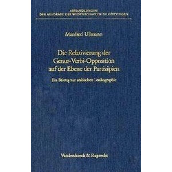 Die Relativierung der Genus-Verbi-Opposition auf der Ebene der Partizipien, Manfred Ullmann