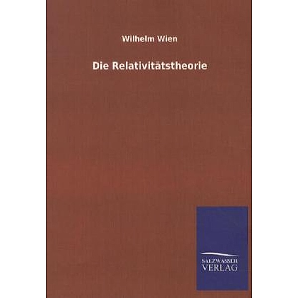 Die Relativitätstheorie, Wilhelm Wien