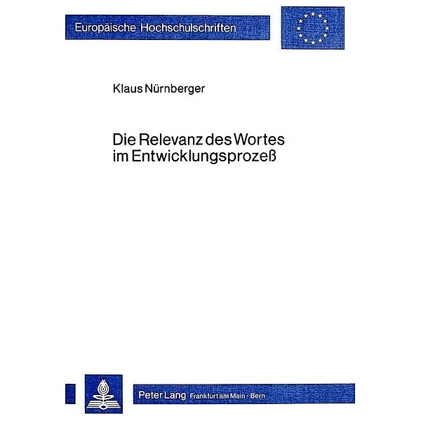 Die Relevanz des Wortes im Entwicklungsprozess, Klaus Nürnberger