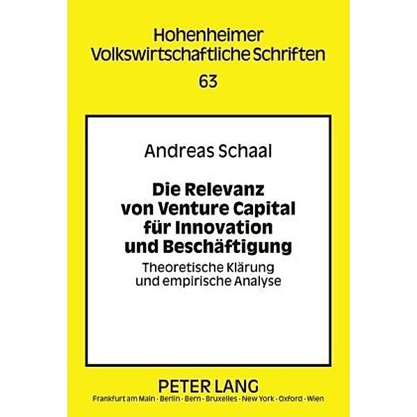 Die Relevanz von Venture Capital für Innovation und Beschäftigung, Andreas Schaal