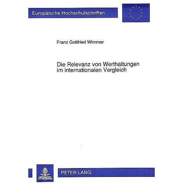 Die Relevanz von Werthaltungen im internationalen Vergleich, Franz Gottfried Wimmer