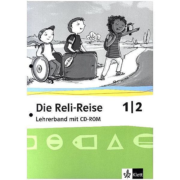 Die Reli-Reise. Allgemeine Ausgabe ab 2012 / Die Reli-Reise 1/2, m. 1 CD-ROM