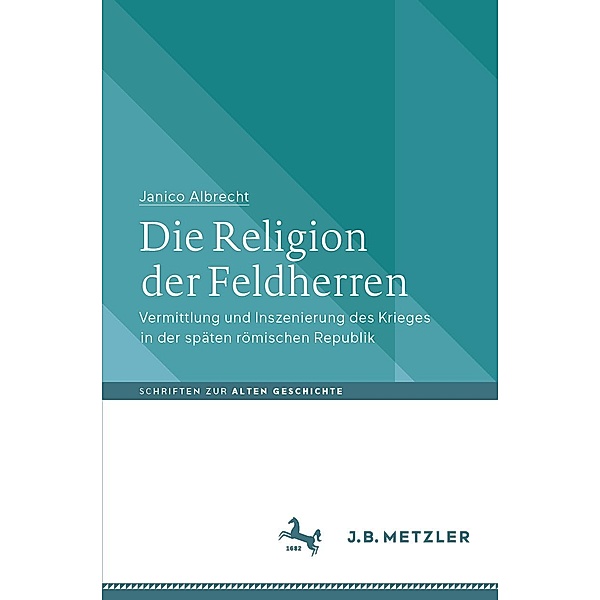 Die Religion der Feldherren / Schriften zur Alten Geschichte, Janico Albrecht