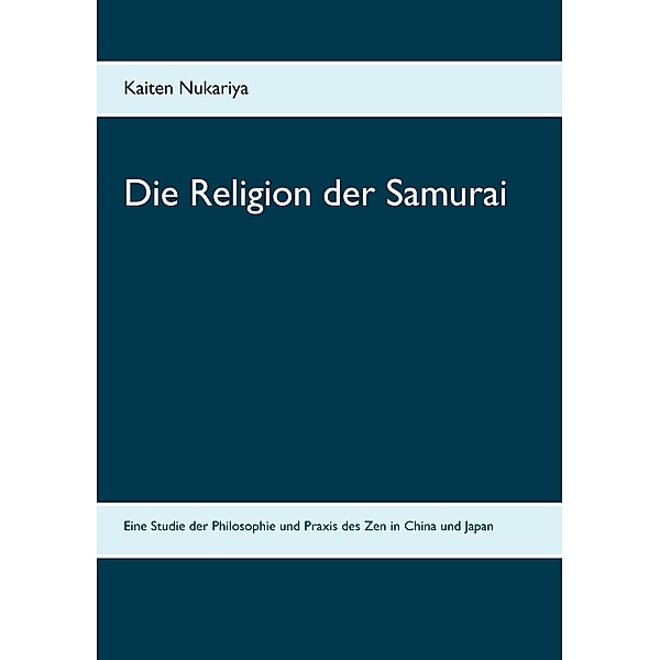 Die Religion der Samurai, Kaiten Nukariya