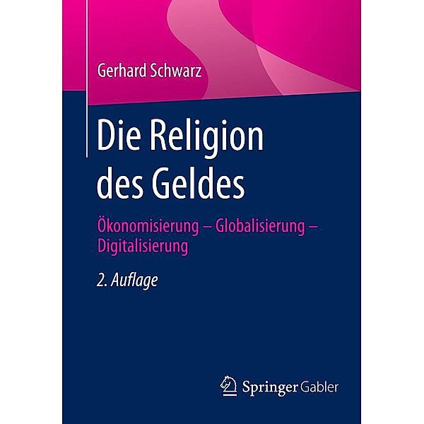 Die Religion des Geldes, Gerhard Schwarz