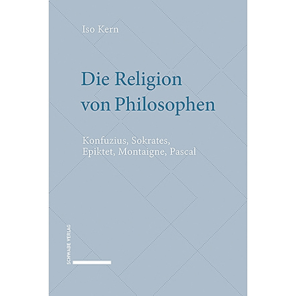Die Religion von Philosophen, Iso Kern