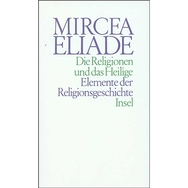Die Religionen und das Heilige, Mircea Eliade
