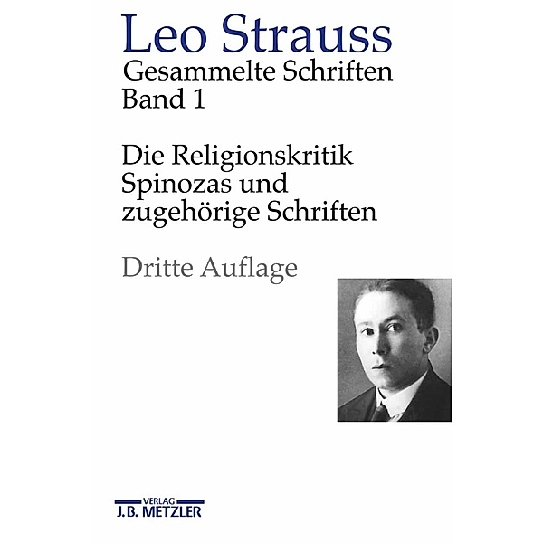 Die Religionskritik Spinozas und zugehörige Schriften, Leo Strauss