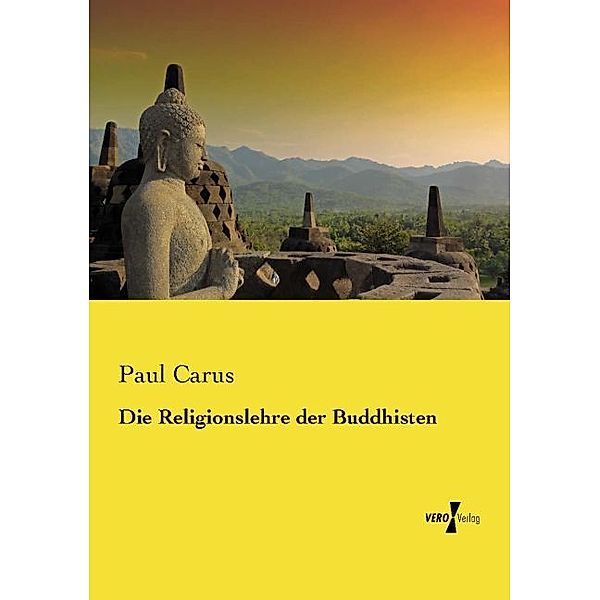Die Religionslehre der Buddhisten, Paul Carus