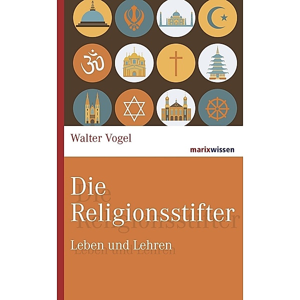 Die Religionsstifter, Walter Vogel