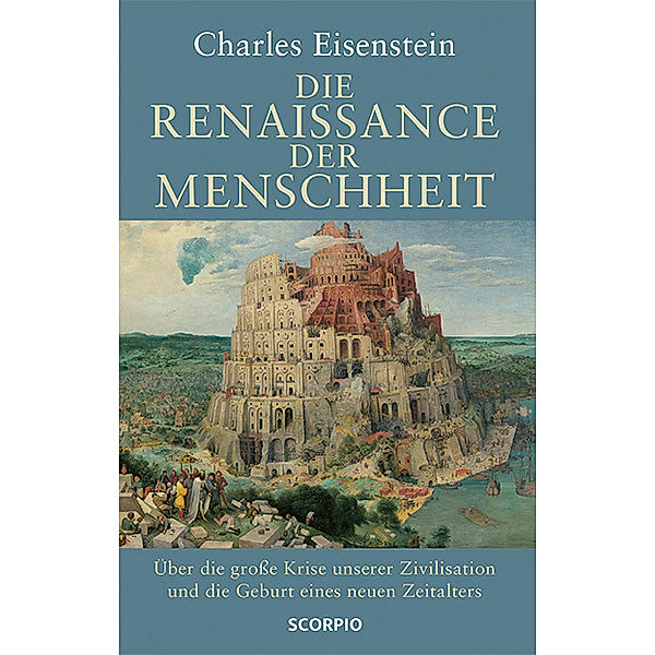 Die Renaissance der Menschheit, Charles Eisenstein