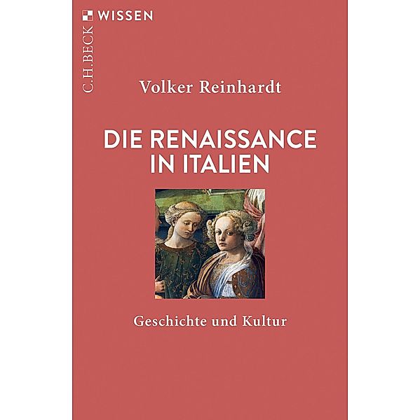 Die Renaissance in Italien / Beck'sche Reihe Bd.2191, Volker Reinhardt