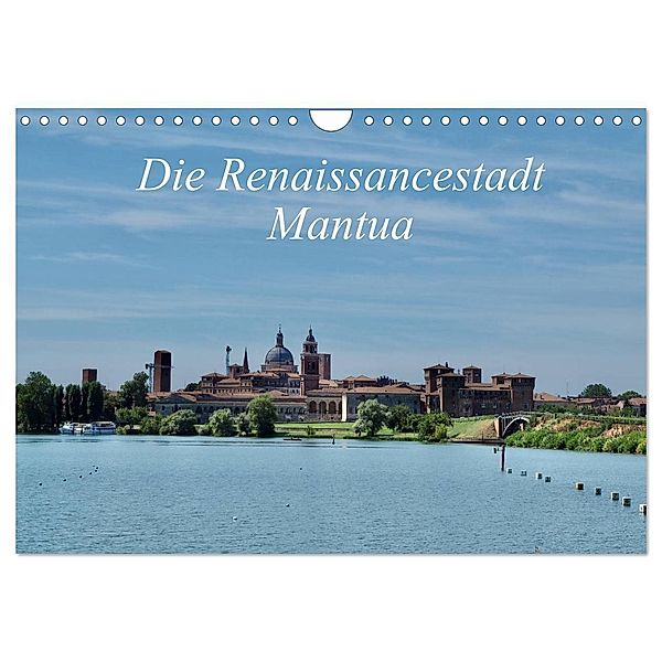 Die Renaissancestadt Mantua (Wandkalender 2024 DIN A4 quer), CALVENDO Monatskalender, Reinalde Roick