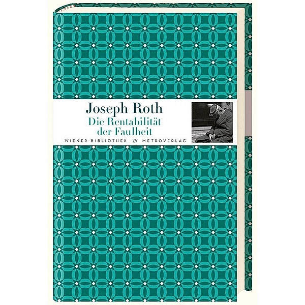 Die Rentabilität der Faulheit, Joseph Roth