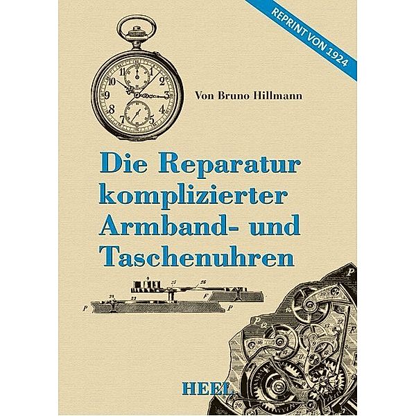 Die Reparatur komplizierter Taschenuhren, Bruno Hillmann