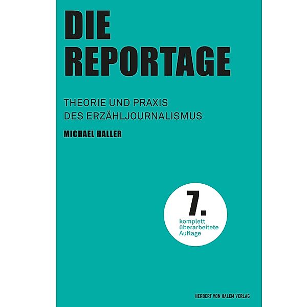 Die Reportage / Praktischer Journalismus Bd.8, Michael Haller