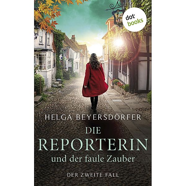 Die Reporterin und der faule Zauber / Margot Thaler ermittelt Bd.2, Helga Beyersdörfer
