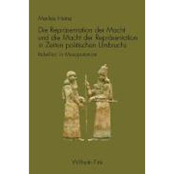 Die Repräsentation der Macht und die Macht der Repräsentation in Zeiten politischen Umbruchs, Marlies Heinz