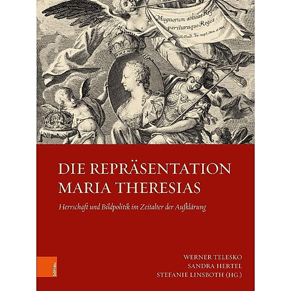 Die Repräsentation Maria Theresias