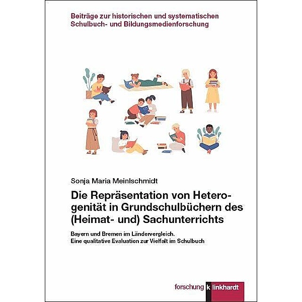 Die Repräsentation von Heterogenität in Grundschulbüchern des (Heimat- und) Sachunterrichts, Sonja Maria Meinlschmidt