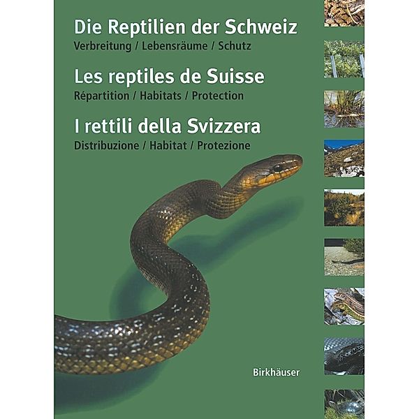 Die Reptilien der Schweiz / Les reptiles de Suisse / I rettili della Svizzera, Ulrich Hofer