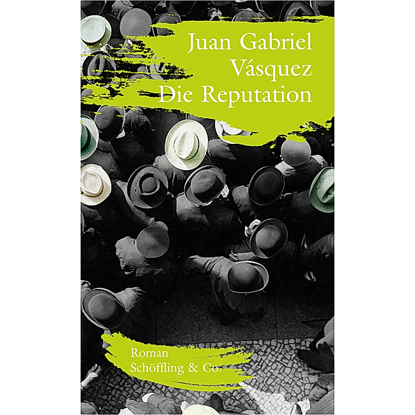 Die Reputation, Juan Gabriel Vásquez