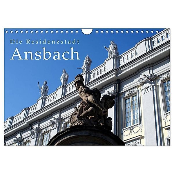 Die Residenzstadt Ansbach (Wandkalender 2024 DIN A4 quer), CALVENDO Monatskalender, Thomas Erbacher