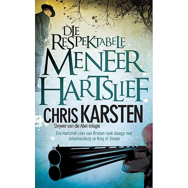 Die respektabele meneer Hartslief, Chris Karsten