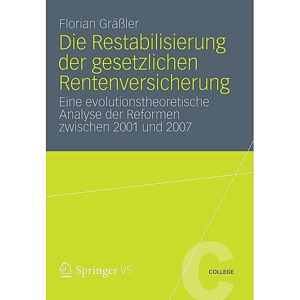 Die Restabilisierung der gesetzlichen Rentenversicherung / VS College, Florian Gräßler