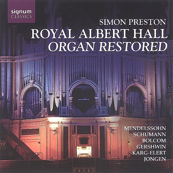 Die Restaurierte Orgel Der Royal Albert, Simon Preston