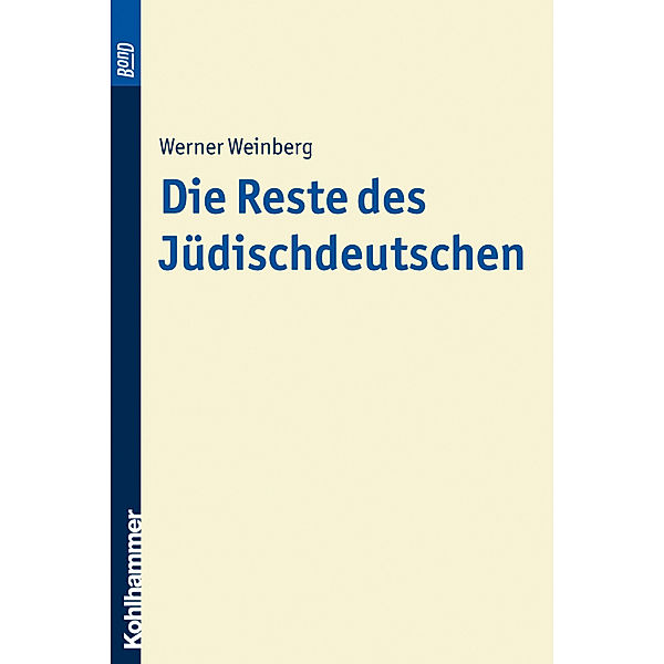 Die Reste des Jüdischdeutschen, Werner Weinberg