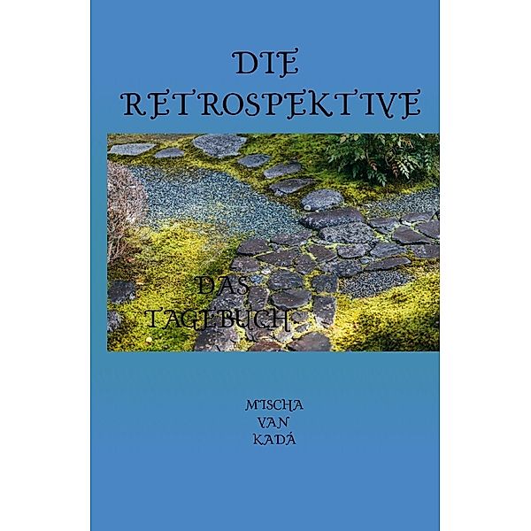 Die Retrospektive, Michael Siegbert