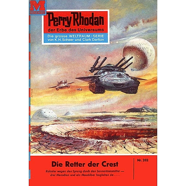 Die Retter der CREST (Heftroman) / Perry Rhodan-Zyklus Die Meister der Insel Bd.202, Clark Darlton