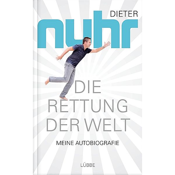 Die Rettung der Welt, Dieter Nuhr