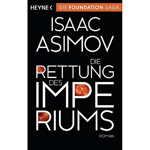 Die Rettung des Imperiums / Foundation-Zyklus Bd.11, Isaac Asimov