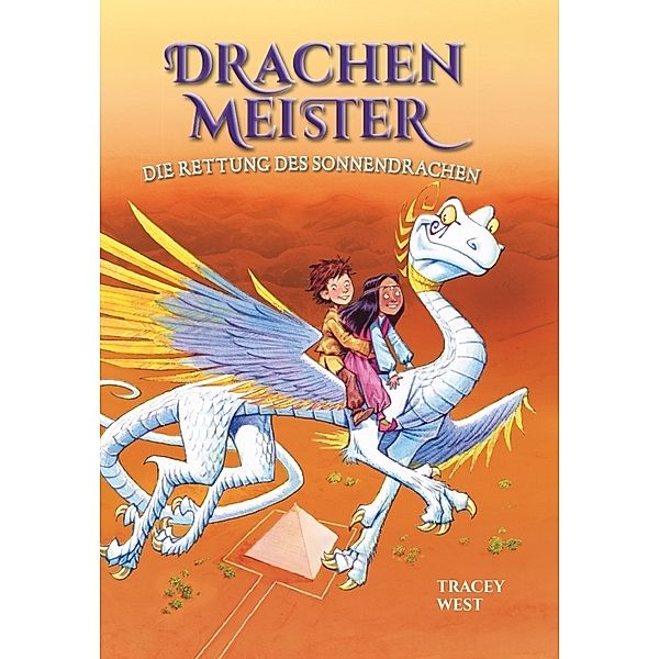 Die Rettung des Sonnendrachen / Drachenmeister Bd.2, Tracey West