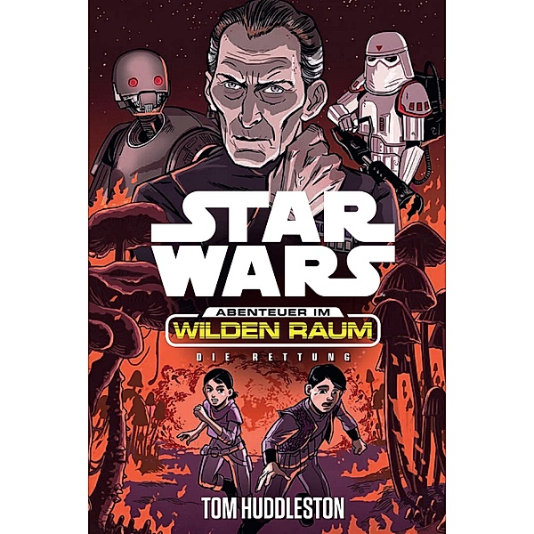 Die Rettung / Star Wars - Im Wilden Raum Bd.6, Tom Huddleston