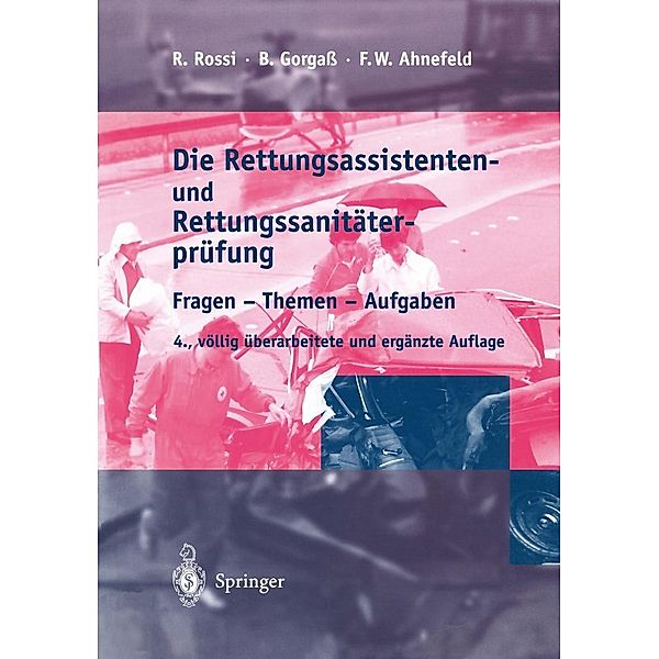 Die Rettungsassistenten- und Rettungssanitäterprüfung, Rolando Rossi, Bodo Gorgaß