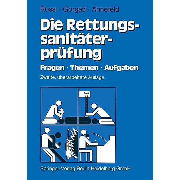 Die Rettungssanitäterprüfung, Rolando Rossi, Bodo Gorgaß, Friedrich W. Ahnefeld