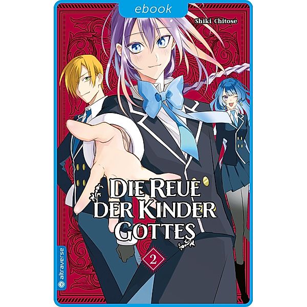 Die Reue der Kinder Gottes 02 / Die Reue der Kinder Gottes Bd.2, Shiki Chitose