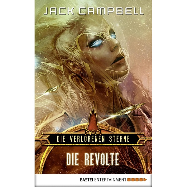 Die Revolte / Die verlorenen Sterne Bd.3, Jack Campbell