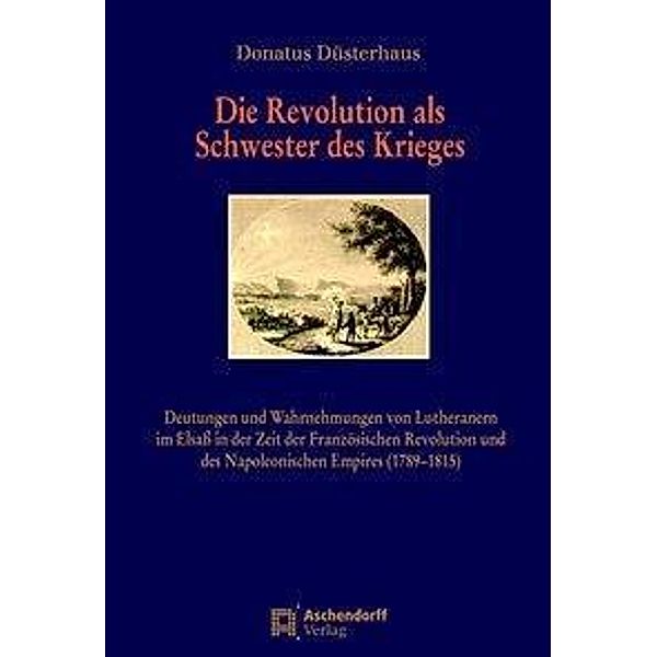 Die Revolution als Schwester des Krieges, Donatus Düsterhaus