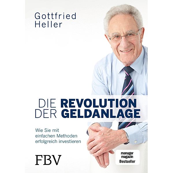 Die Revolution der Geldanlage, Gottfried Heller