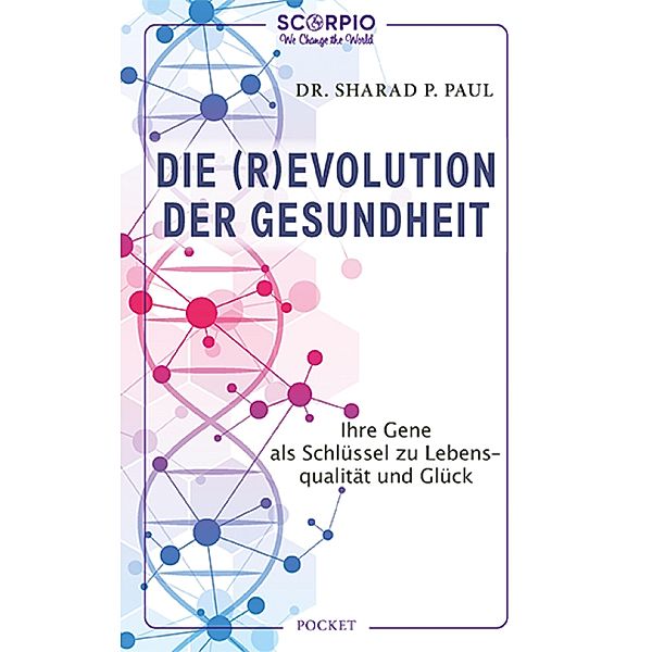 Die (R)Evolution der Gesundheit, Sharad P. Paul